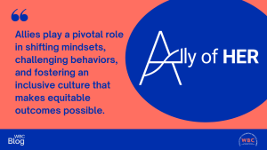 Allyship is Required to Advance All Women in Business