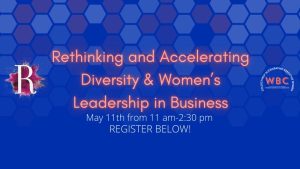 Rethinking and Accelerating Diversity and Women’s Leadership in Business