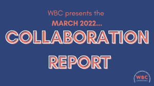 Collaboration Report - March 2022 Update