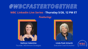 #WBCFasterTogether: Negotiate Your Worth and Change the Culture | LinkedIn Live Series
