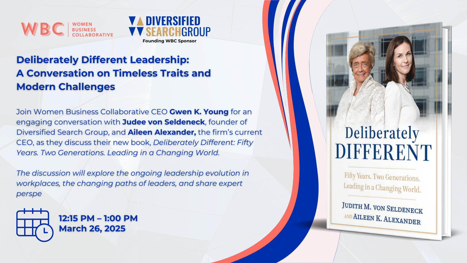 Deliberately Different Leadership: A Conversation on Timeless Traits and Modern Challenges