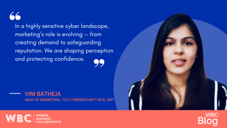 In a highly sensitive cyber landscape, marketing's role is evolving – from creating demand to safeguarding reputation. We are shaping perception and protecting confidence. -Vini Batheja